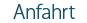Anfahrt